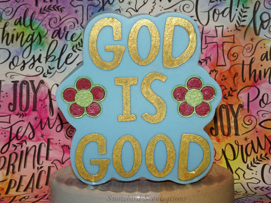 God Is Good (Solid or Painted)