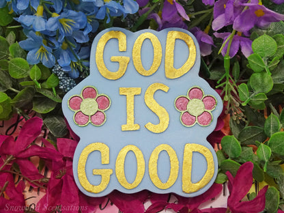 God Is Good (Solid or Painted)